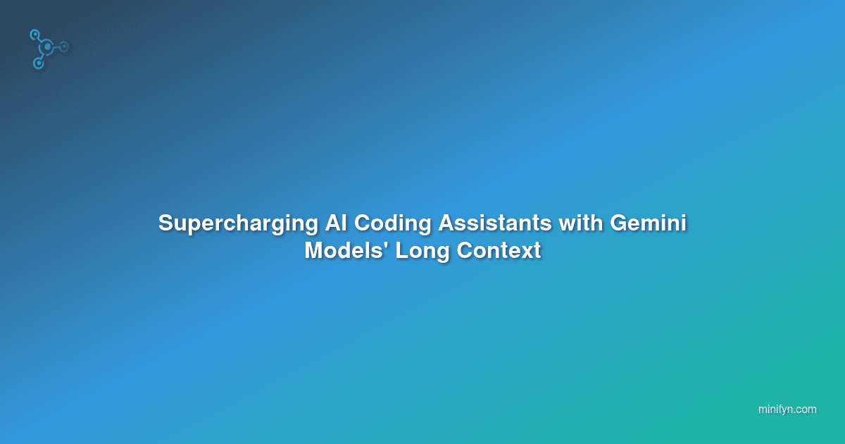 Supercharging AI Coding Assistants with Gemini Models' Long Context