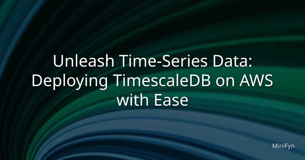 Unleash Time-Series Data: Deploying TimescaleDB on AWS with Ease