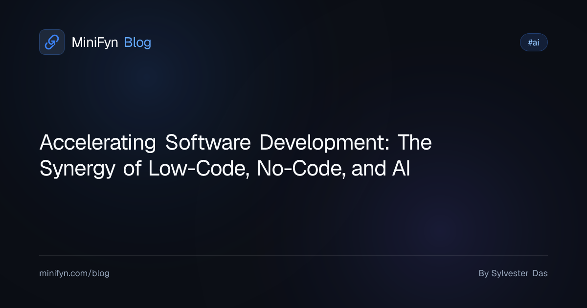 Accelerating Software Development: The Synergy of Low-Code, No-Code, and AI