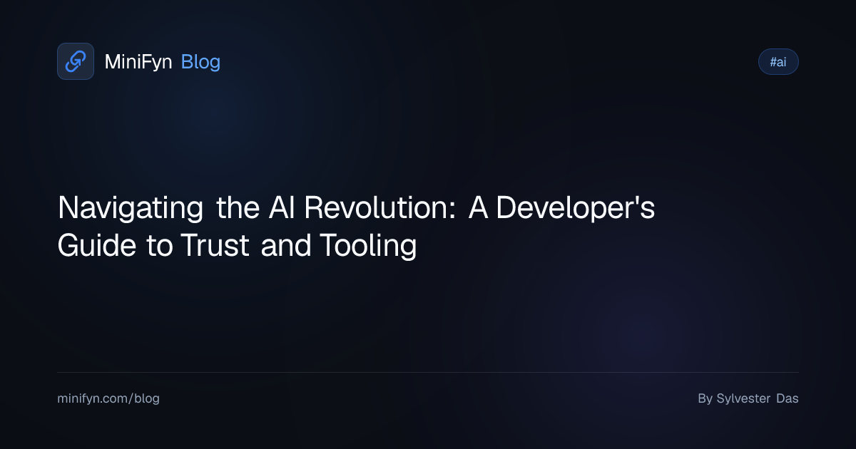 Navigating the AI Revolution: A Developer's Guide to Trust and Tooling
