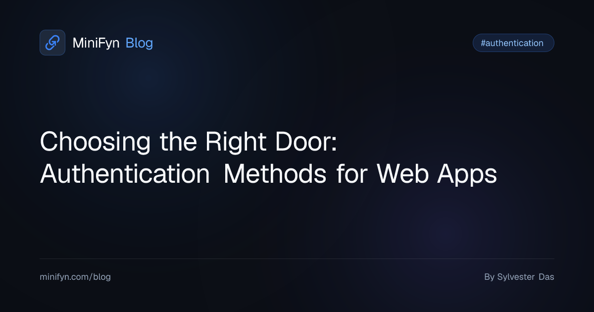 Choosing the Right Door: Authentication Methods for Web Apps
