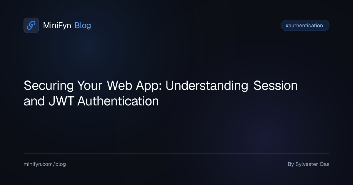 Securing Your Web App: Understanding Session and JWT Authentication