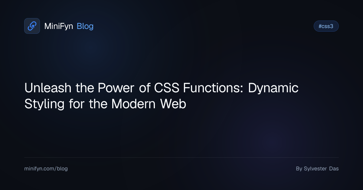 Unleash the Power of CSS Functions: Dynamic Styling for the Modern Web