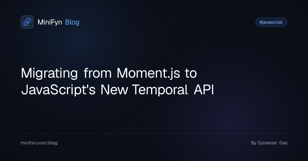 Migrating from Moment.js to JavaScript's New Temporal API