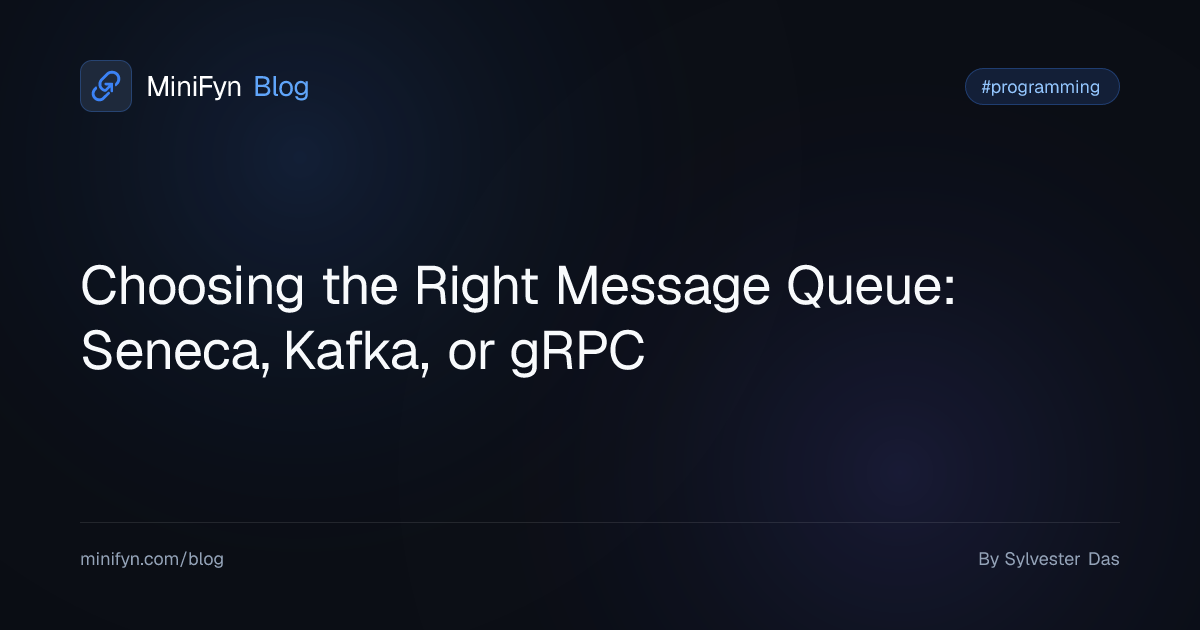 Choosing the Right Message Queue: Seneca, Kafka, or gRPC