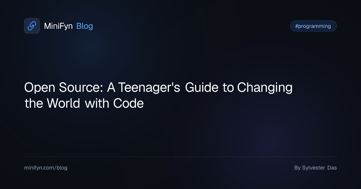Open Source: A Teenager's Guide to Changing the World with Code