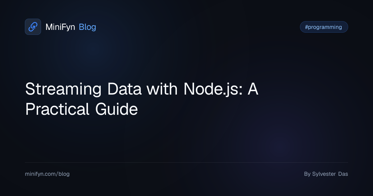 Streaming Data with Node.js: A Practical Guide
