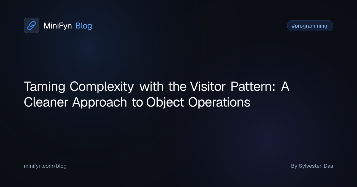 Taming Complexity with the Visitor Pattern: A Cleaner Approach to Object Operations