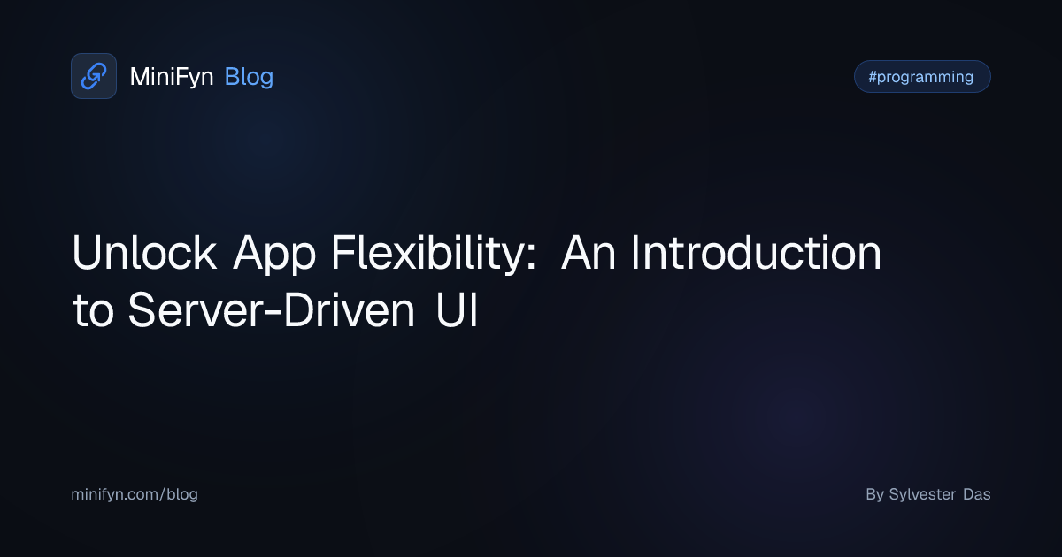 Unlock App Flexibility: An Introduction to Server-Driven UI